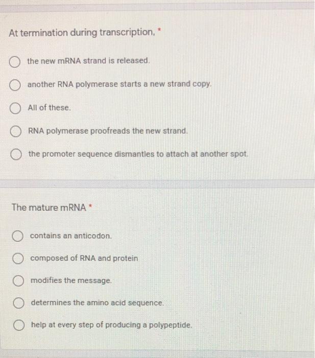 Solved At termination during transcription, * the new mRNA | Chegg.com