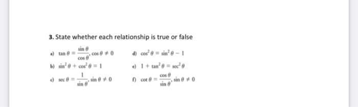 Solved sin 3. State whether each relationship is true or | Chegg.com