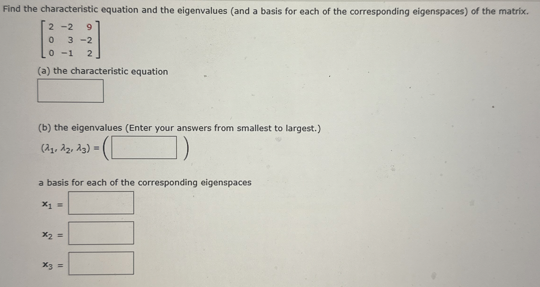 Solved Find the characteristic equation and the eigenvalues | Chegg.com