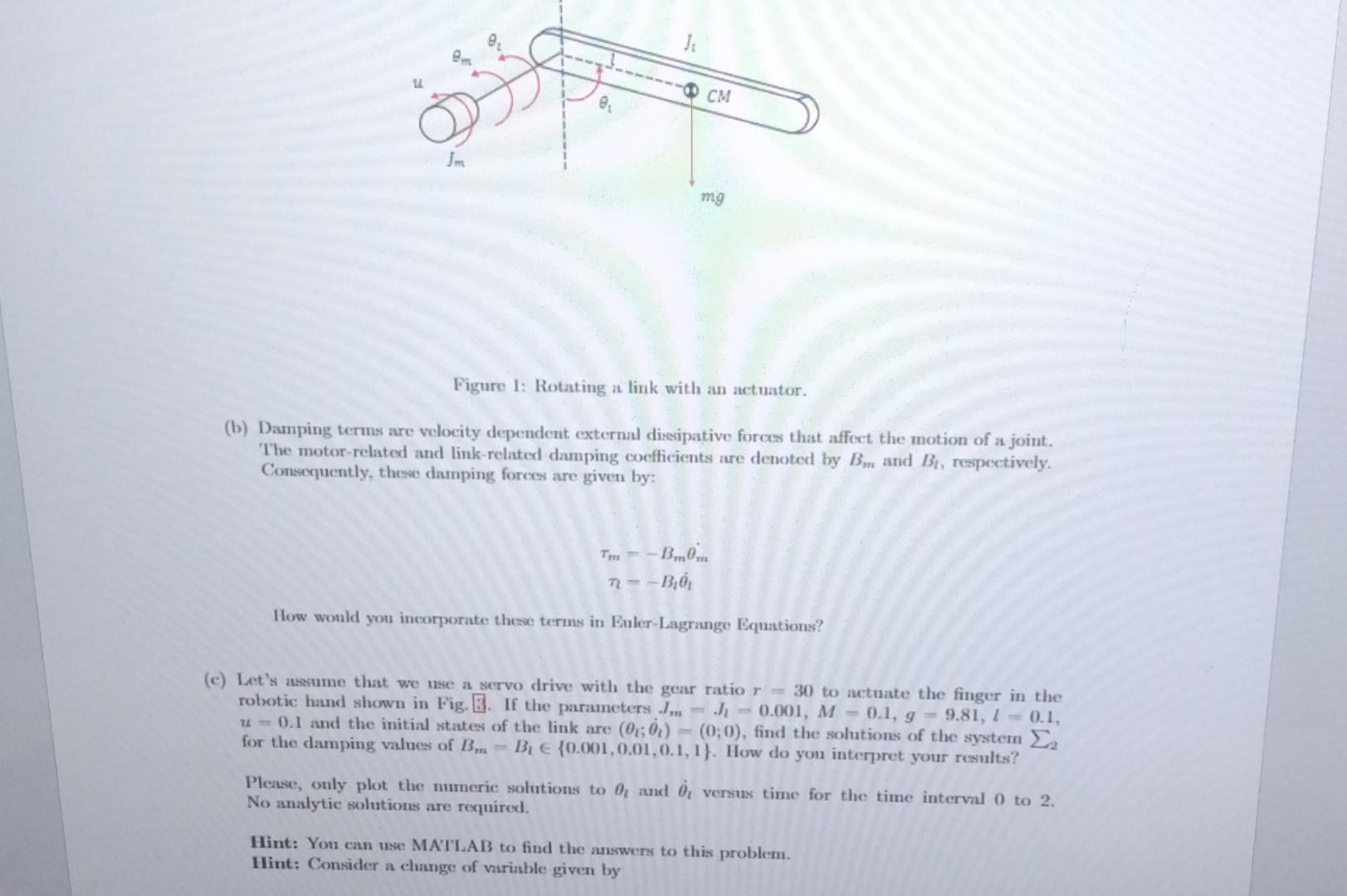 Solved Figure 1: Rotating A Link With An Actuator. (b) | Chegg.com