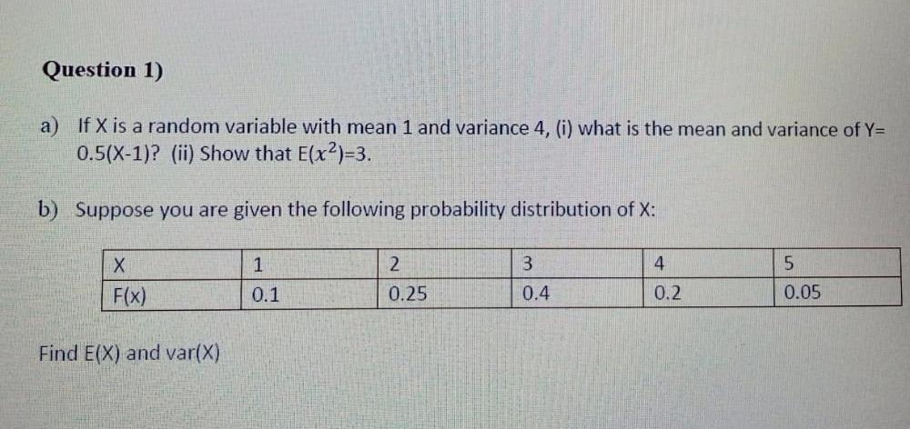 Solved Question 1) a) If X is a random variable with mean 1 | Chegg.com