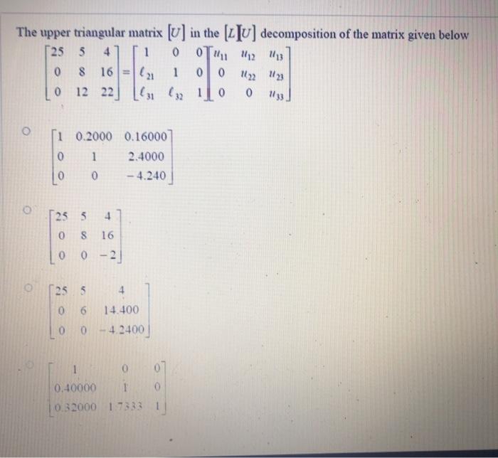 Solved 25 4 The upper triangular matrix [U] in the (z lu] | Chegg.com