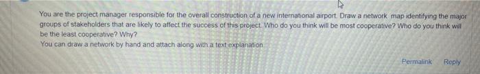 Solved You are the project manager responsible for the | Chegg.com
