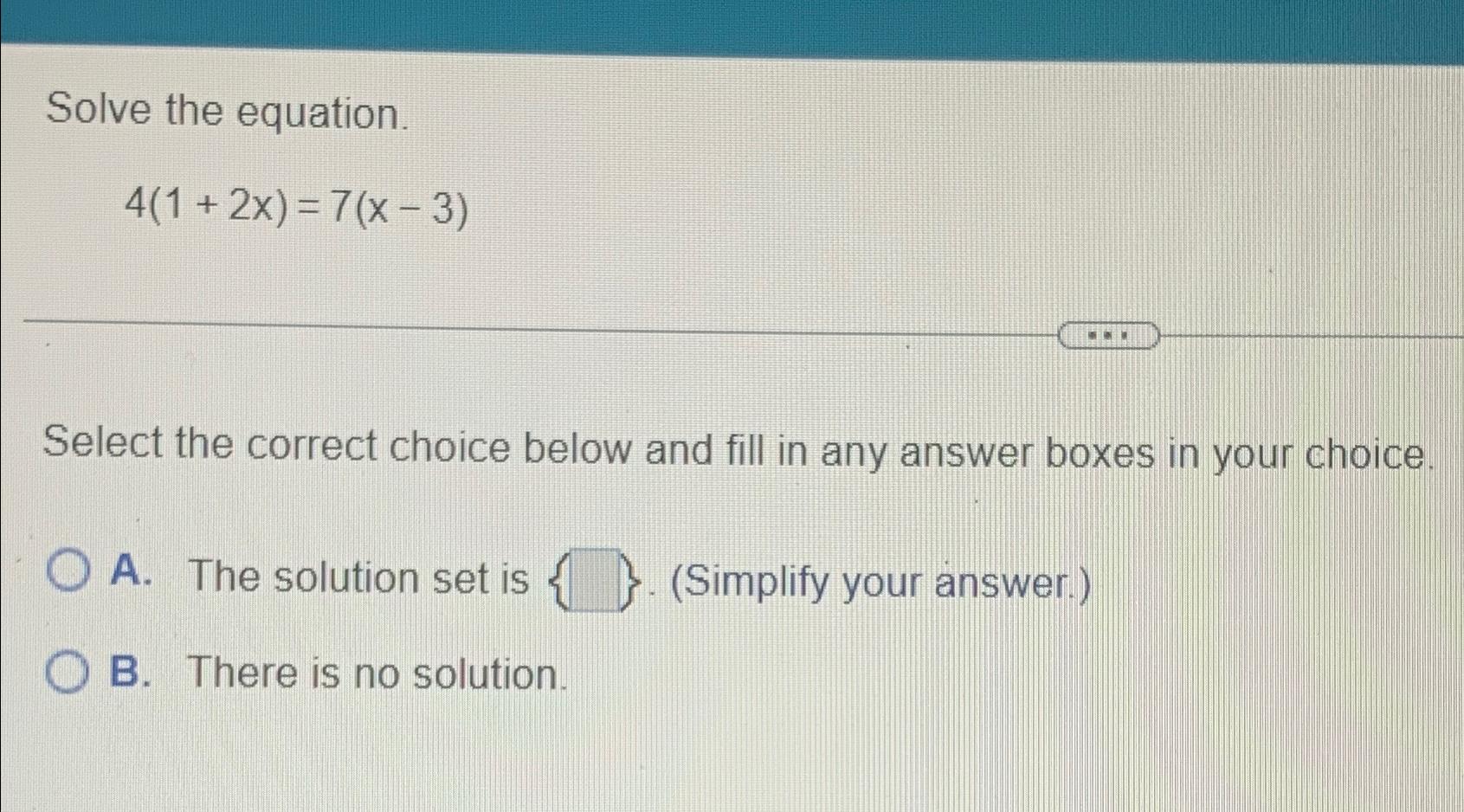 solved-solve-the-equation-4-1-2x-7-x-3-select-the-correct-chegg