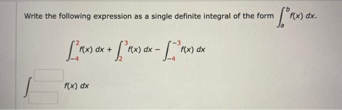 Solved Write the following expression as a single definite | Chegg.com