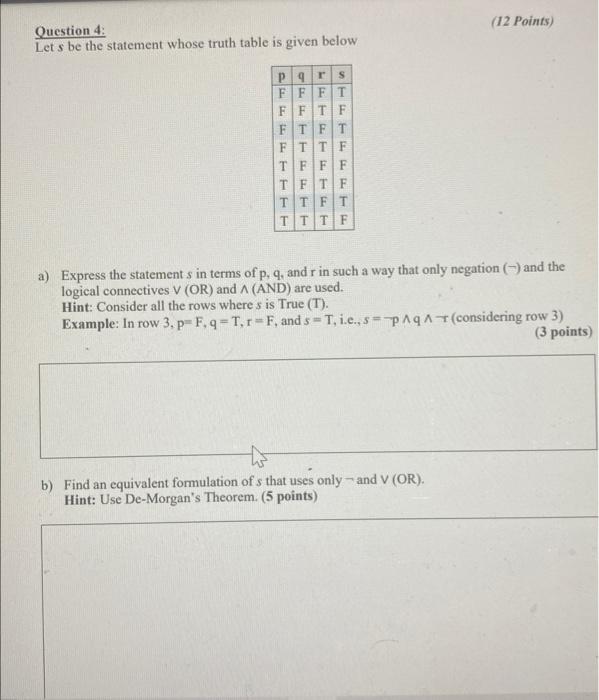 Solved Question 4 Let s be the statement whose truth table