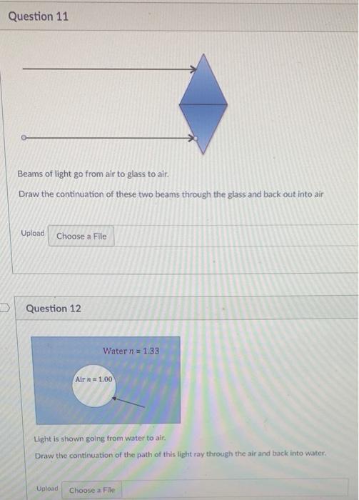 [Solved] Question 11 Beams of light go from air to glass t
