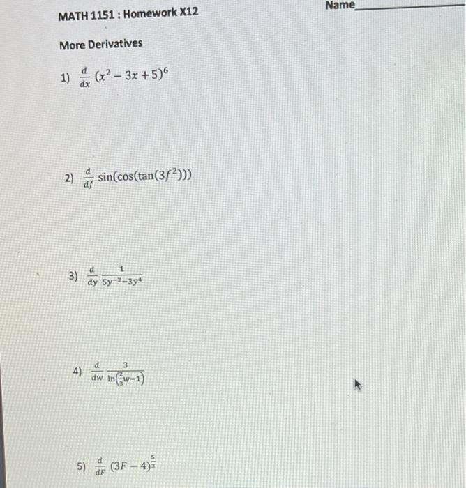Solved Name MATH 1151 : Homework X12 More Derivatives 1) (x2 | Chegg.com