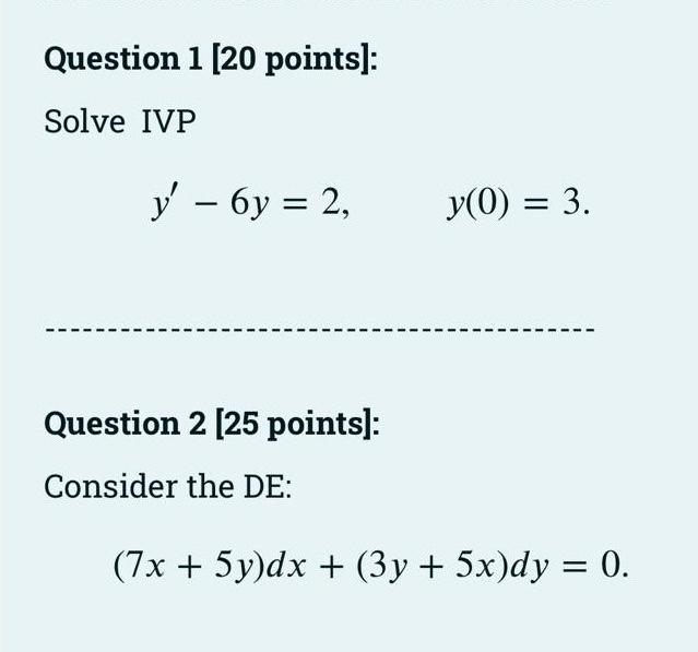 Solved Question 1 20 Points] Solve Ivp Y 6y 2 Y 0