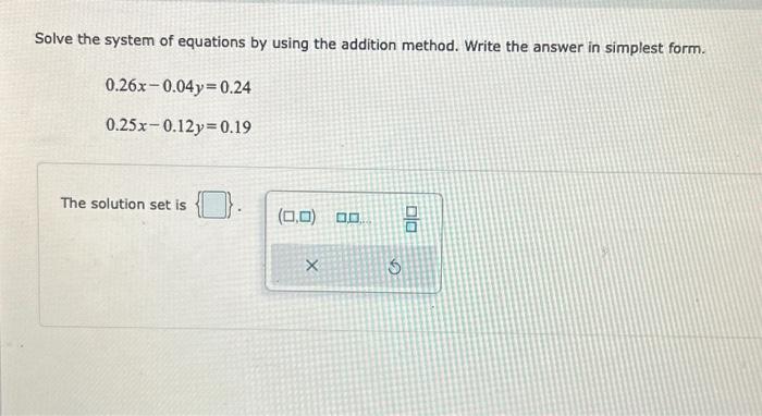 Solved Solve the system of equations by using the addition | Chegg.com