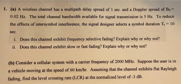 Solved 1. (a) A wireless channel has a multipath delay | Chegg.com