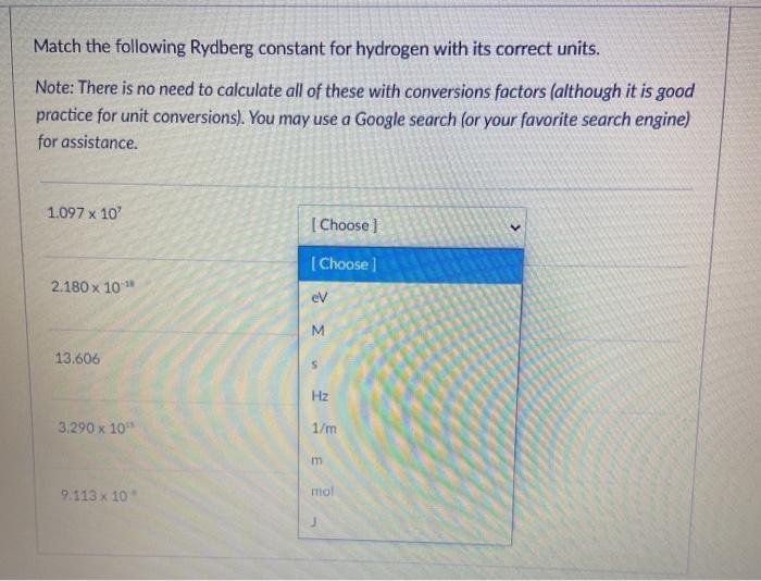 Solved Match the following Rydberg constant for hydrogen