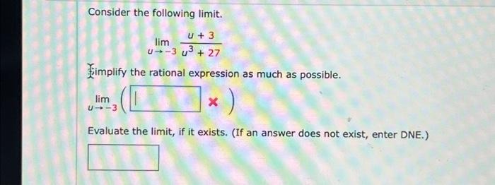 Consider the following limit. u + 3 lim u →-3 y³ + 27 | Chegg.com