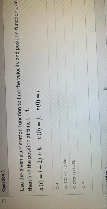 Solved Use the given acceleration function to find the | Chegg.com