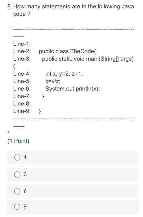 Solved 8. How many statements are in the following Java | Chegg.com