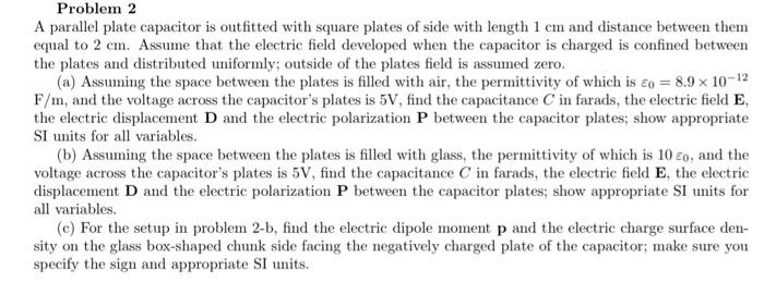 A parallel plate capacitor is outfitted with square | Chegg.com