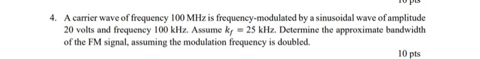 Solved U pis 4. A carrier wave of frequency 100 MHz is | Chegg.com