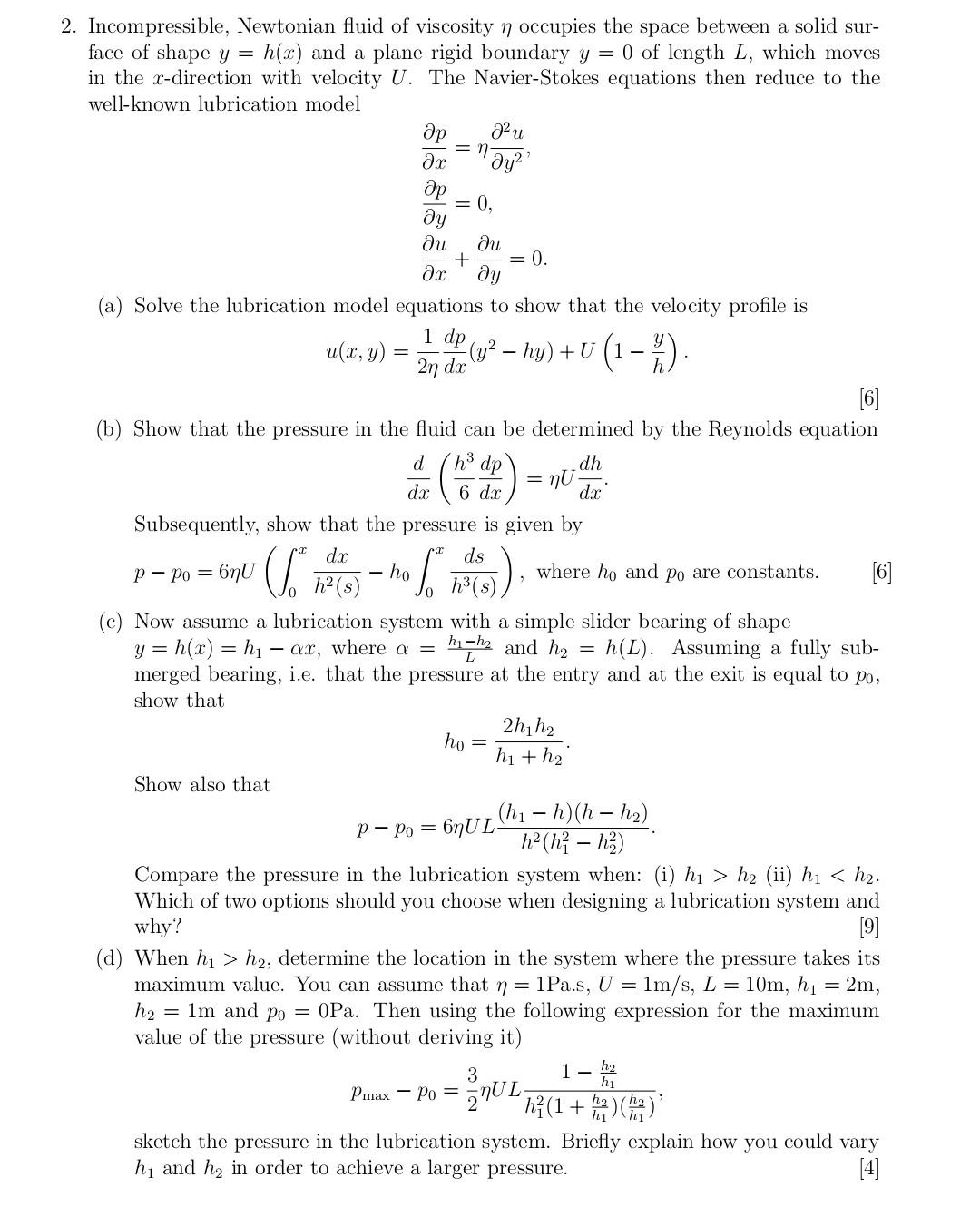 2. Incompressible, Newtonian fluid of viscosity n | Chegg.com