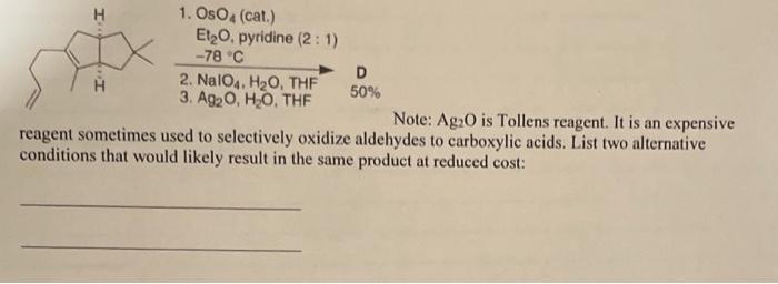 Note: \( \mathrm{Ag}_{2} \mathrm{O} \) is Tollens reagent. It is an expensive reagent sometimes used to selectively oxidize a