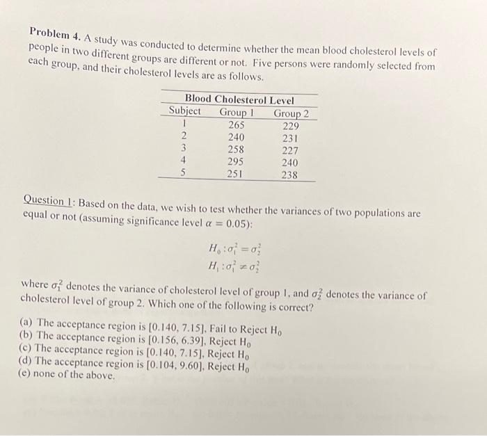 Solved Problem 4. A study was conducted to determine whether | Chegg.com