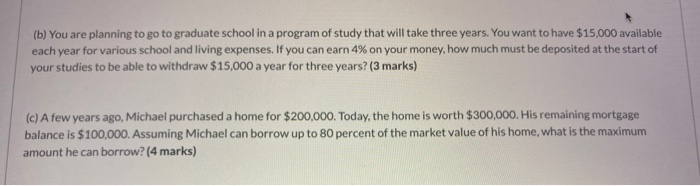 Solved (b) You are planning to go to graduate school in a | Chegg.com