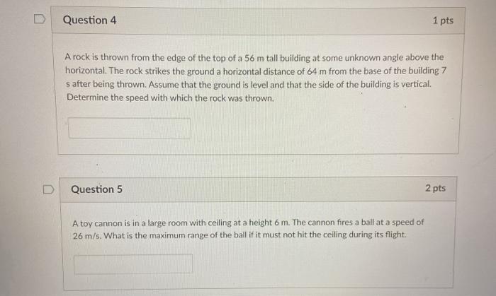 Solved Question 4 1 pts A rock is thrown from the edge of | Chegg.com