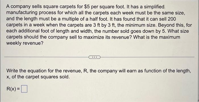 Solved A company sells square carpets for $5 per square | Chegg.com