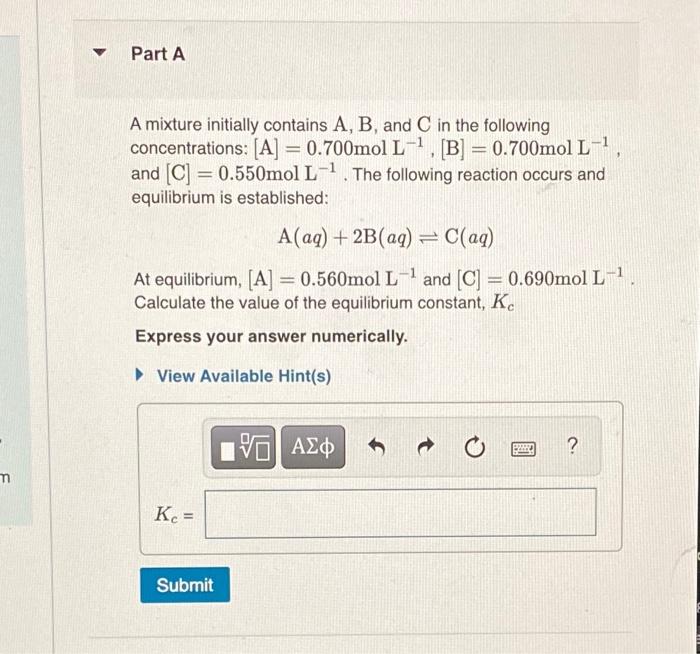 Solved Part A A mixture initially contains A, B, and C in | Chegg.com