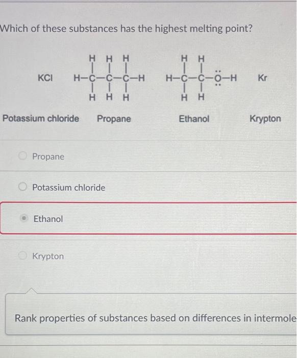 Solved Which of these substances has the highest melting