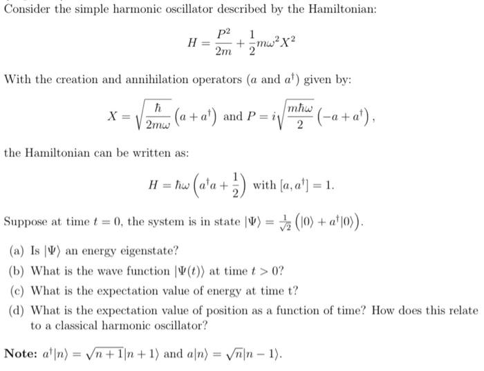 Solved Consider the simple harmonic oscillator described by