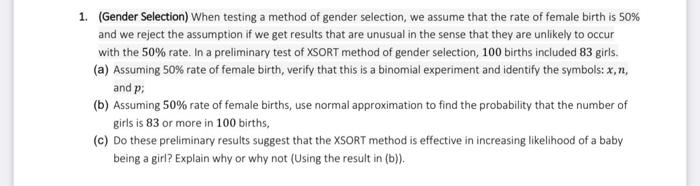 Solved 1. (Gender Selection) When testing a method of gender | Chegg.com