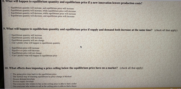 Solved 7 What Will Happen To Equilibrium Quantity And Chegg Com