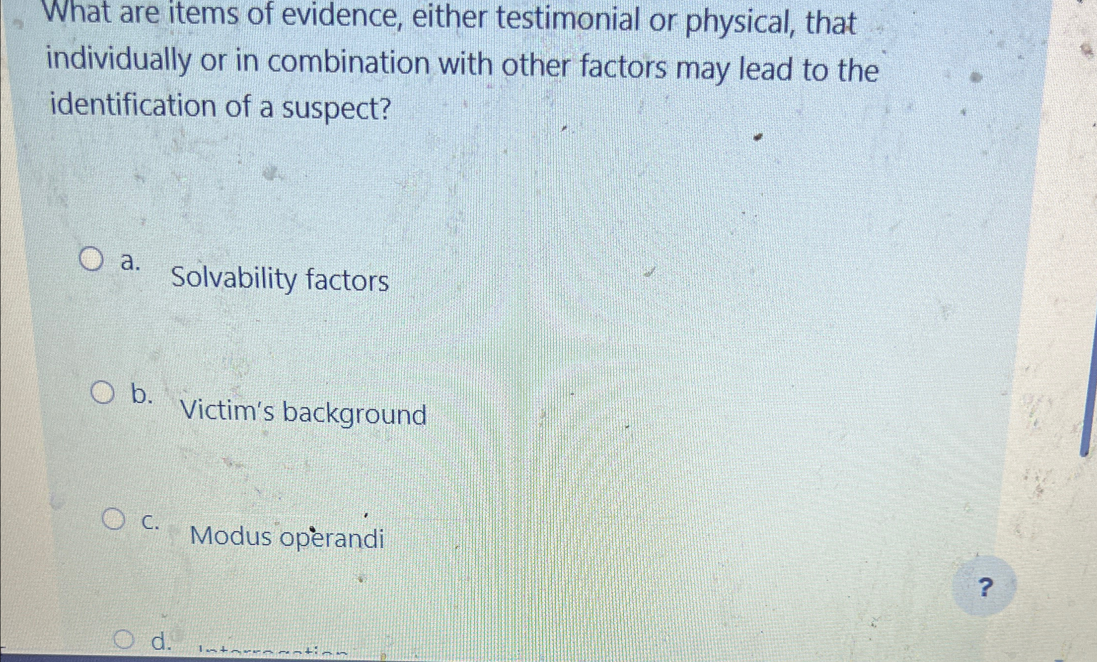 Solved What are items of evidence, either testimonial or | Chegg.com