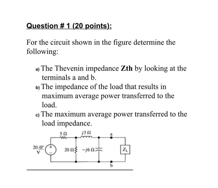 Solved Question \# 1 (20 points): For the circuit shown in | Chegg.com