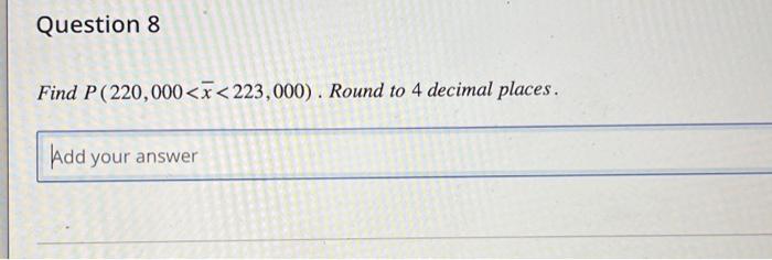 Solved Find P(220,000 | Chegg.com