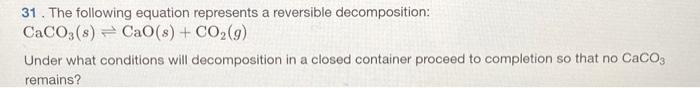 Solved 31 . The following equation represents a reversible | Chegg.com