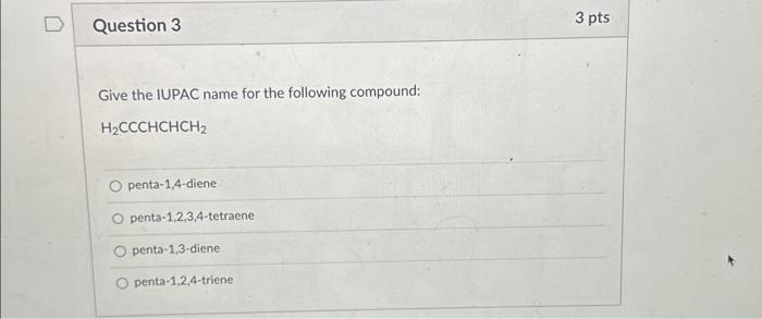 Solved Give the IUPAC name for the following compound: | Chegg.com