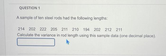 Solved A sample of ten steel rods had the following lengths: | Chegg.com