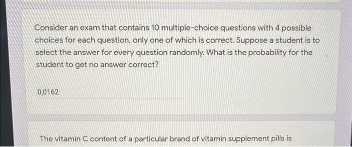 Solved Consider An Exam That Contains 10 Multiple-choice | Chegg.com