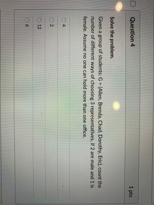 Solved Question 4 1 pts Solve the problem. Given a group of | Chegg.com