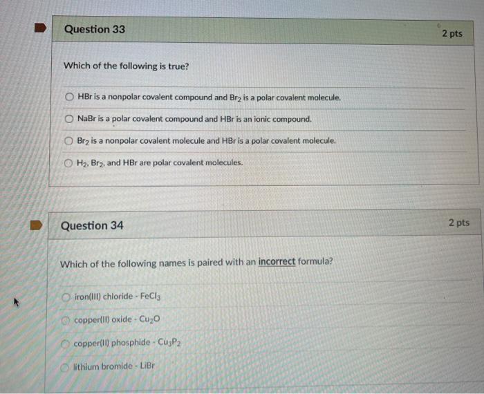 Solved Question 33 2 pts Which of the following is true? | Chegg.com