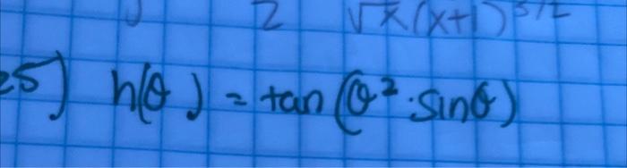 Solved h(θ)=tan(θ2⋅sinθ) | Chegg.com