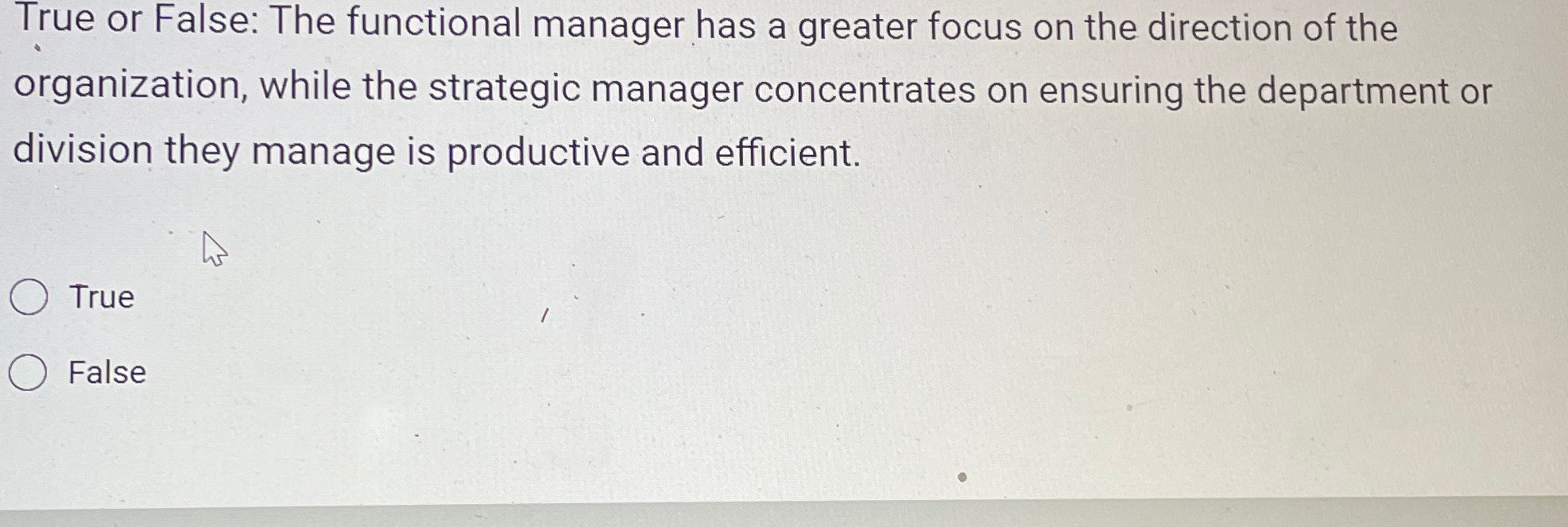 Solved True or False: The functional manager has a greater | Chegg.com