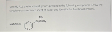 Solved Identify ALL the functional groups present in the | Chegg.com