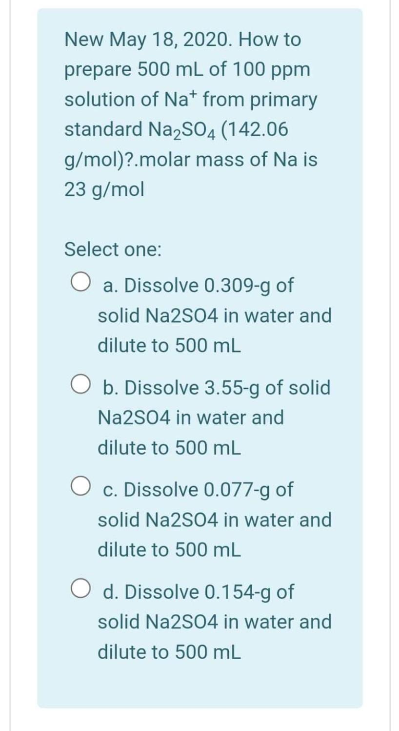 Solved New May 18, 2020. How to prepare 500 mL of 100ppm | Chegg.com