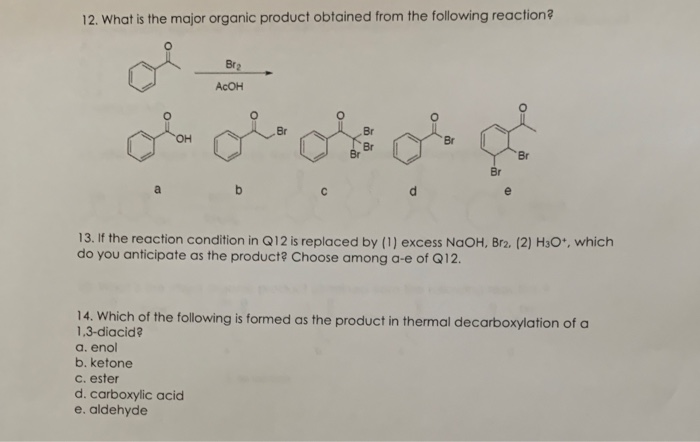 Solved 12. What is the major organic product obtained from | Chegg.com