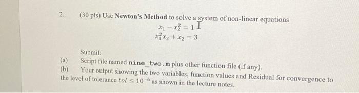 2. (30 pts) Use Newton's Method to solve a system of | Chegg.com