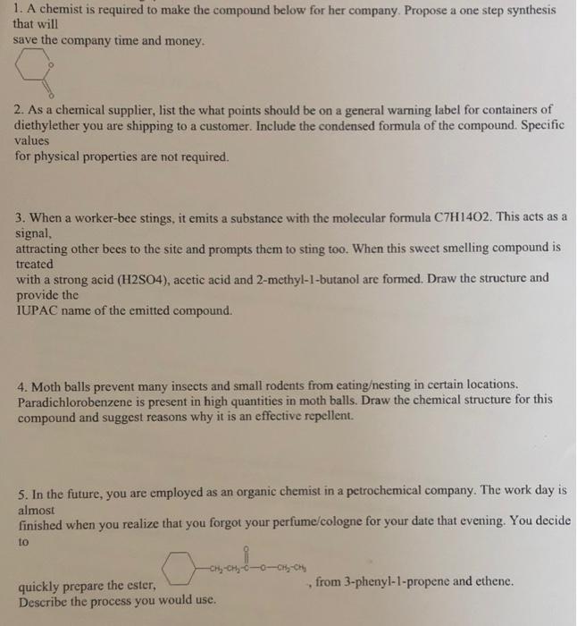 Solved 1. A chemist is required to make the compound below