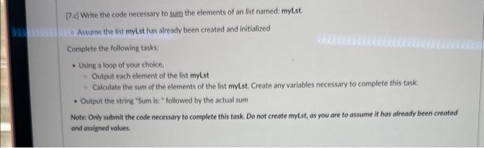 Solved (7.c) Write the code necessary to sum the elements of | Chegg.com