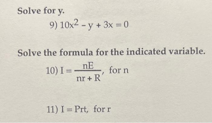 Solved 9) 10x2−y+3x=0 Solve the formula for the indicated | Chegg.com